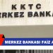 Merkez Bankası Türk Lirası’nda faiz artırdı