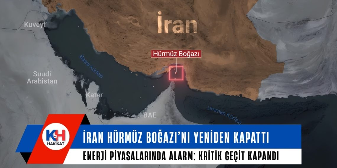 İran Hürmüz Boğazı’nı yeniden kapattı