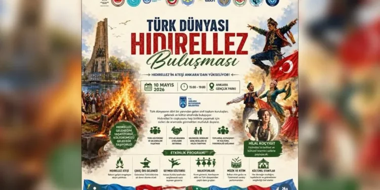 Türk Dünyası Hıdırellez Buluşması Ankara’da gerçekleşecek