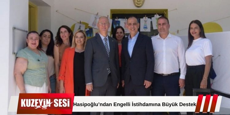 Hasipoğlu: Engelli İstihdamında Özel Sektöre Güçlü Teşvikler Sağlanıyor