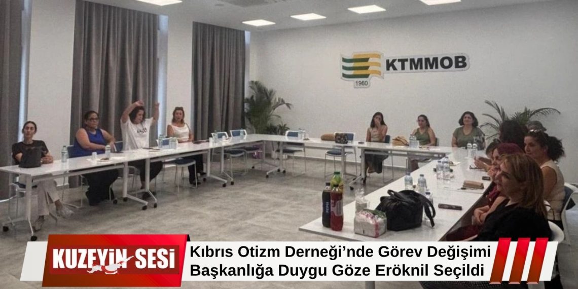 Kıbrıs Otizm Derneği’nde yeni dönem: Başkanlığa Duygu Göze Eröknil seçildi
